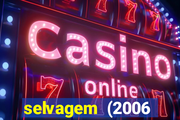 selvagem (2006 filme completo dublado